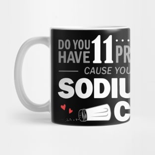 Cool Sciene chemistry humor gift T-Shirt Mug